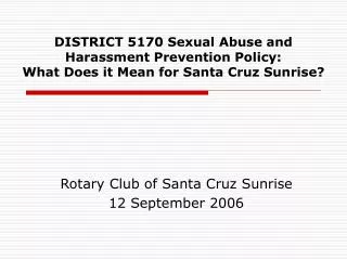 Rotary Club of Santa Cruz Sunrise 12 September 2006