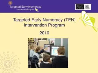Targeted Early Numeracy (TEN) Intervention Program 2010