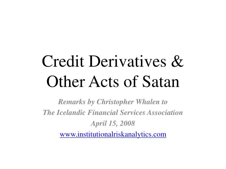 credit derivatives other acts of satan