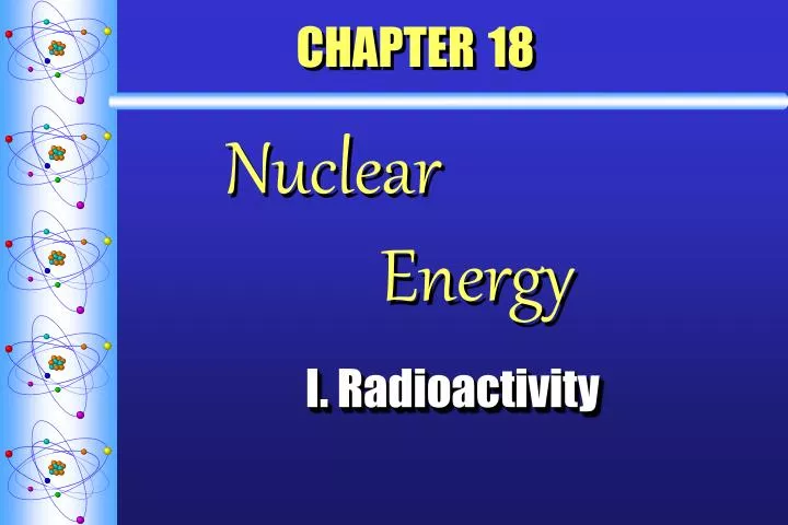 chapter 18 nuclear energy