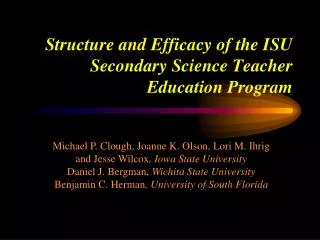 Structure and Efficacy of the ISU Secondary Science Teacher Education Program