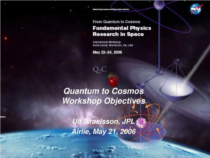 quantum to cosmos workshop objectives