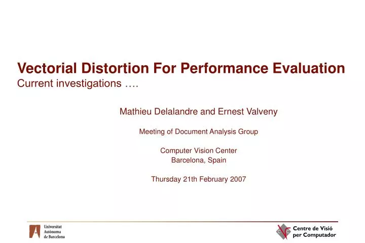 vectorial distortion for performance evaluation current investigations