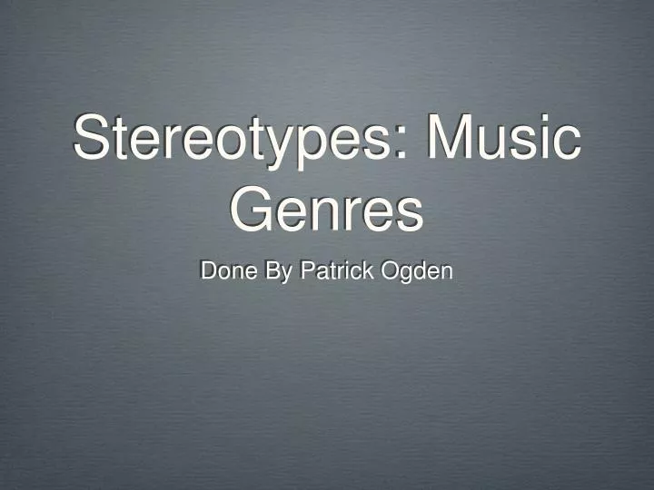 stereotypes music genres