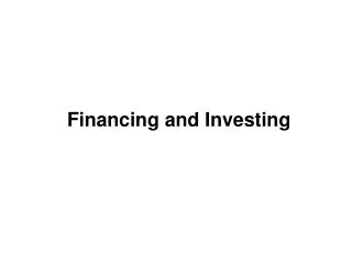 Financing and Investing