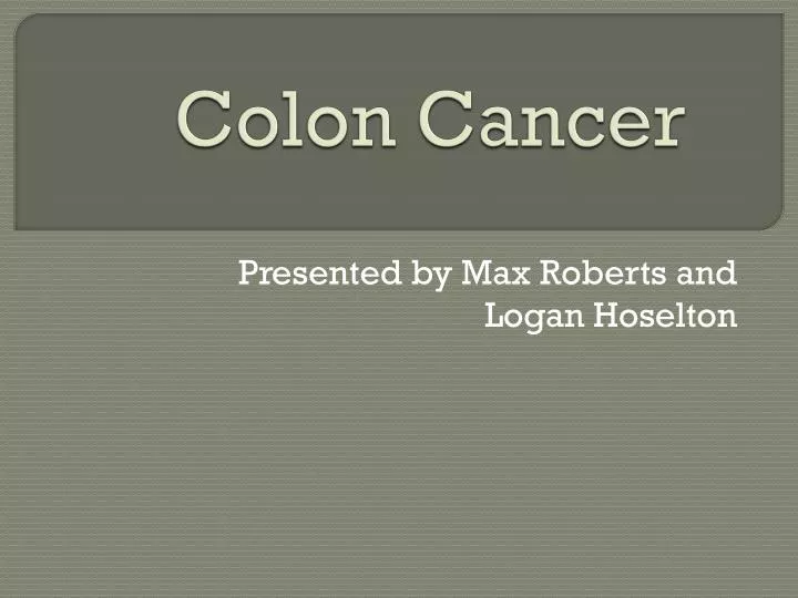 Ppt Colon Cancer Powerpoint Presentation Free Download Id5909903