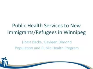 Public Health Services to New Immigrants/Refugees in Winnipeg