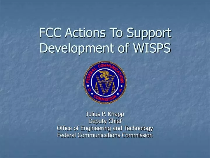 fcc actions to support development of wisps