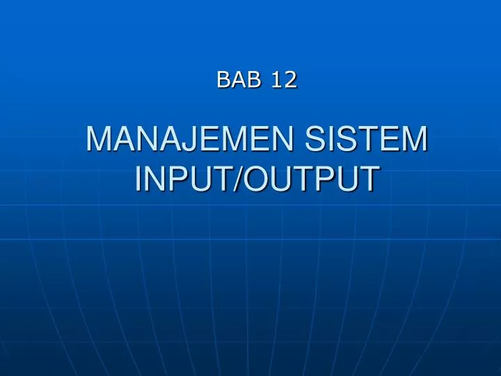 manajemen sistem input output