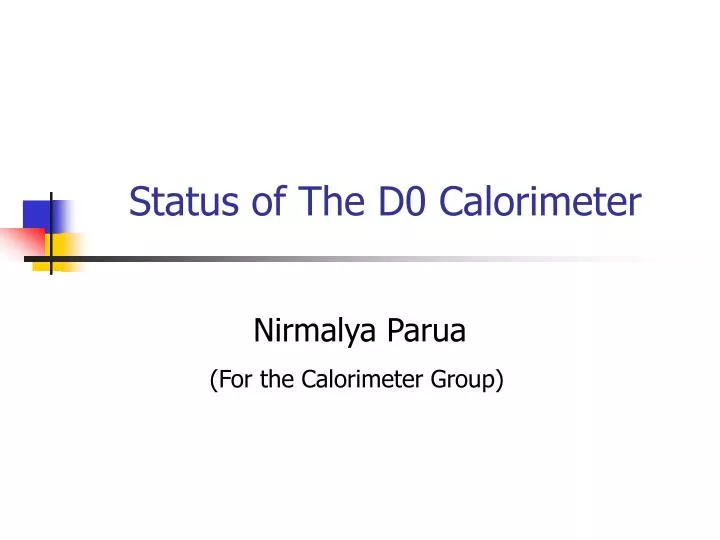 status of the d0 calorimeter