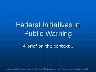 Federal Initiatives in Public Warning