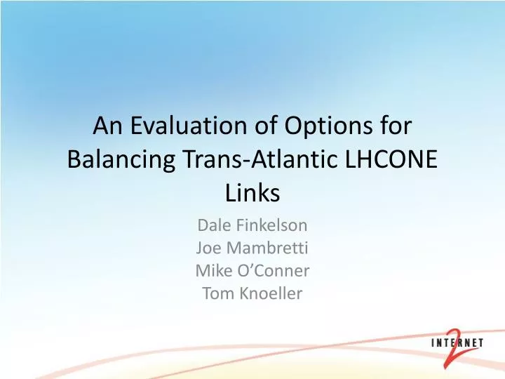 an evaluation of options for balancing trans atlantic lhcone links