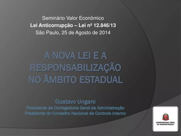 semin rio valor econ mico lei anticorrup o lei n 12 846 13 s o paulo 25 de agosto de 2014