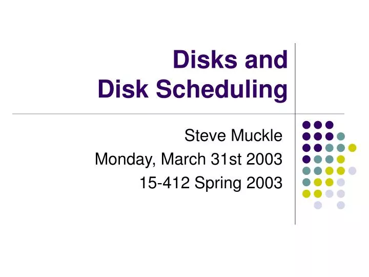 disks and disk scheduling