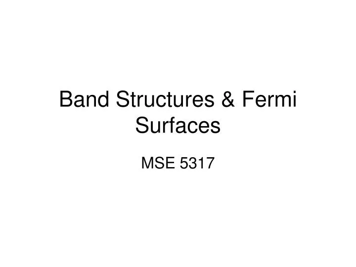 band structures fermi surfaces