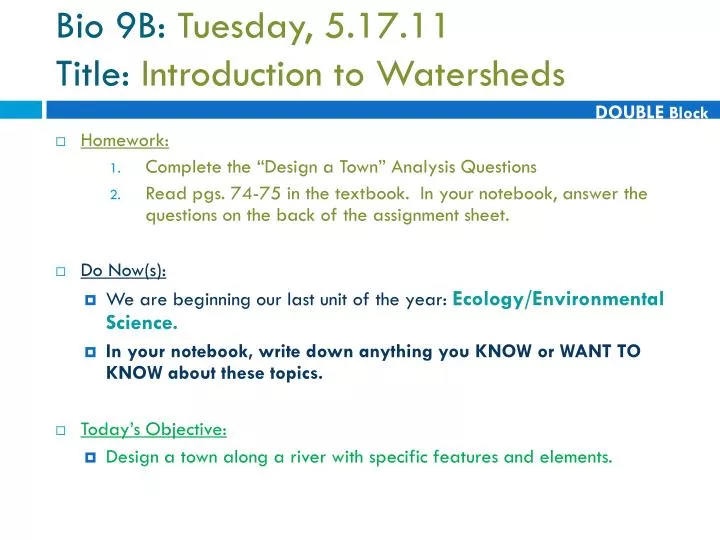 bio 9b tuesday 5 17 11 title introduction to watersheds