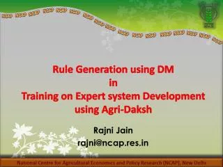 Rule Generation using DM in Training on Expert system Development using Agri-Daksh