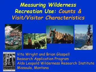 Measuring Wilderness Recreation Use: Counts &amp; Visit/Visitor Characteristics