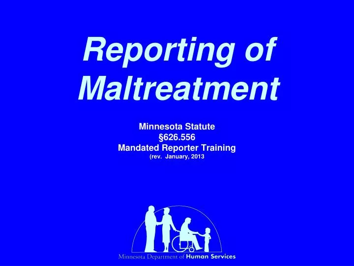 reporting of maltreatment