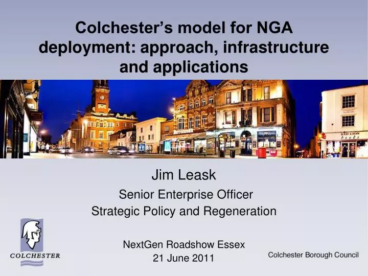 colchester s model for nga deployment approach infrastructure and applications