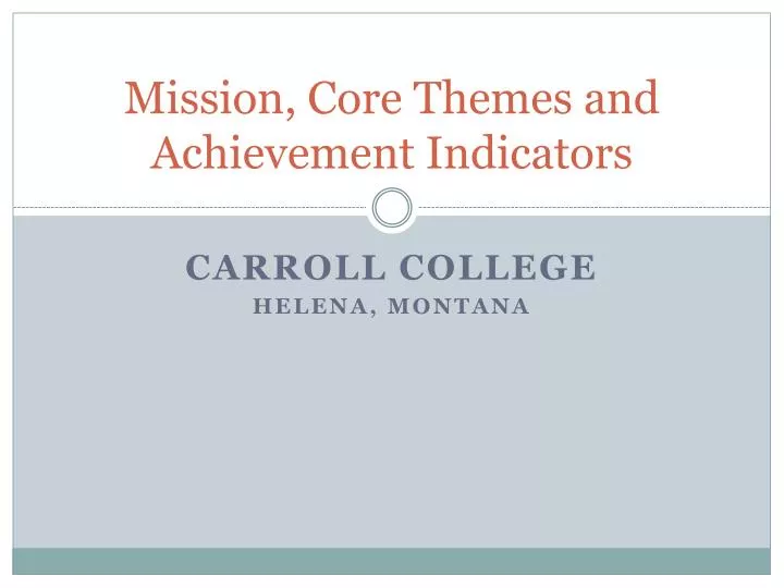 mission core themes and achievement indicators