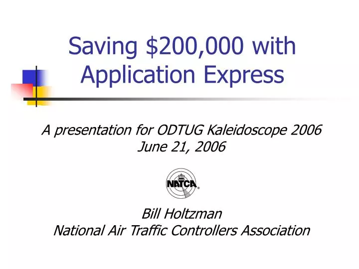 saving 200 000 with application express