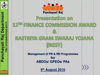 Presentation on 12 TH FINANCE COMMISSION AWARD &amp; RASTRIYA GRAM SWARAJ YOJANA (RGSY)