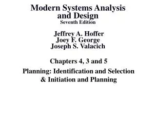 Chapters 4, 3 and 5 Planning: Identification and Selection &amp; Initiation and Planning