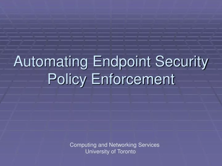 automating endpoint security policy enforcement