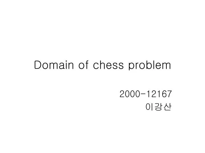 domain of chess problem