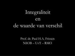 integraliteit en de waarde van verschil