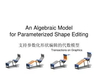 an algebraic model for parameterized shape editing