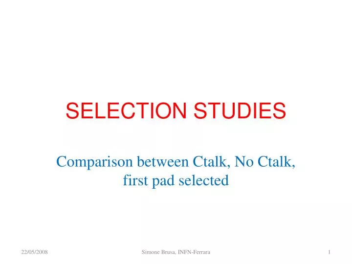 selection studies