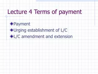 Lecture 4 Terms of payment