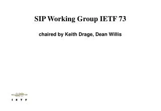 SIP Working Group IETF 73