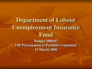 Department of Labour Unemployment Insurance Fund