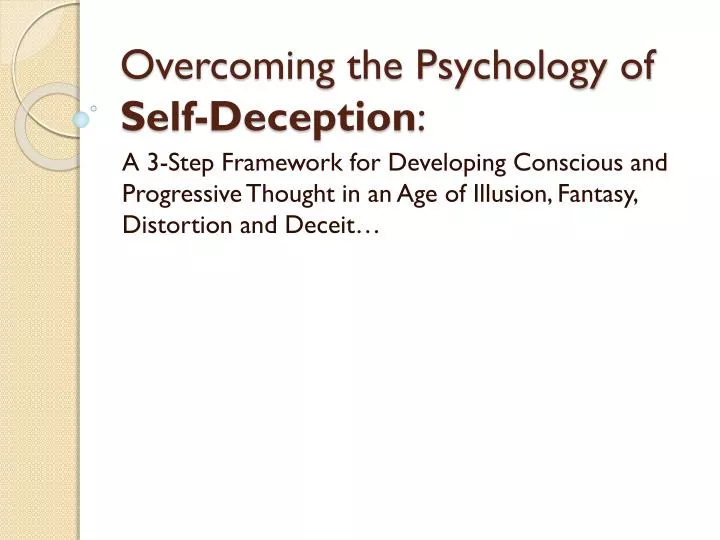 overcoming the psychology of self deception