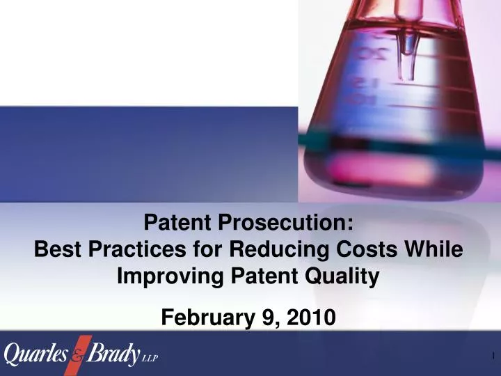 patent prosecution best practices for reducing costs while improving patent quality
