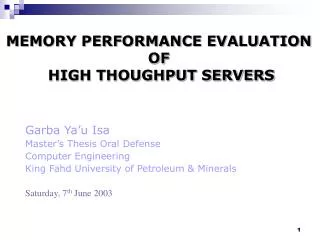 MEMORY PERFORMANCE EVALUATION OF HIGH THOUGHPUT SERVERS