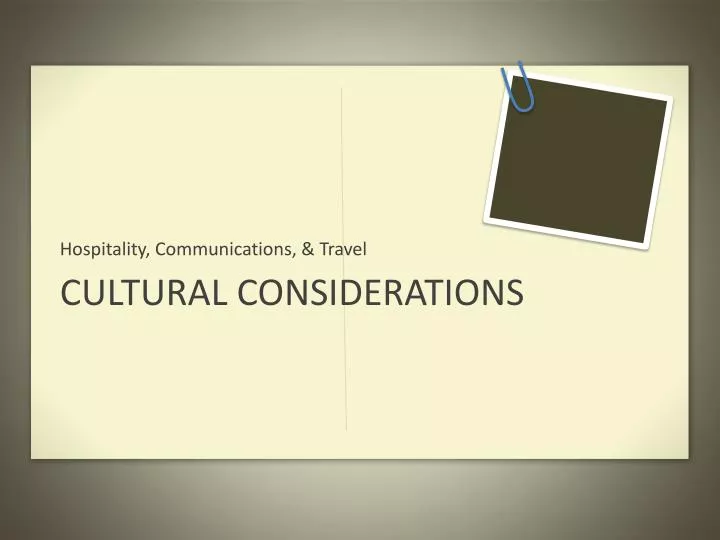 cultural considerations