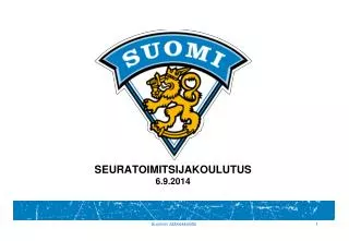 seuratoimitsijakoulutus 6 9 2014