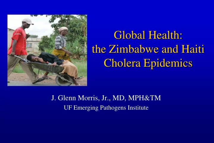 global health the zimbabwe and haiti cholera epidemics