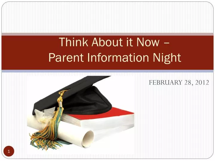 think about it now parent information night