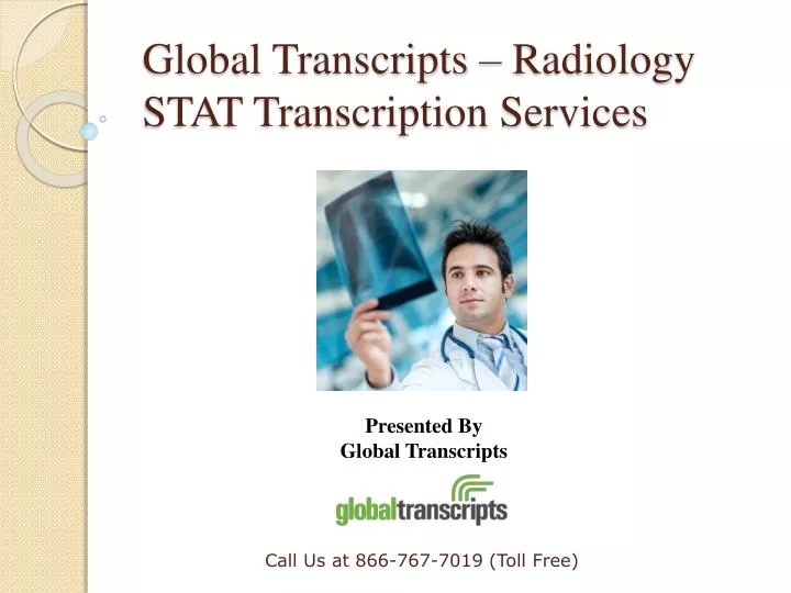 global transcripts radiology stat transcription services