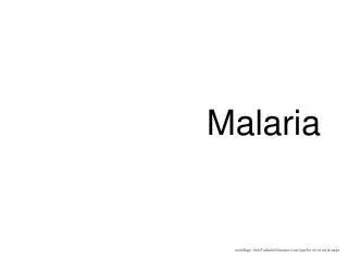malaria