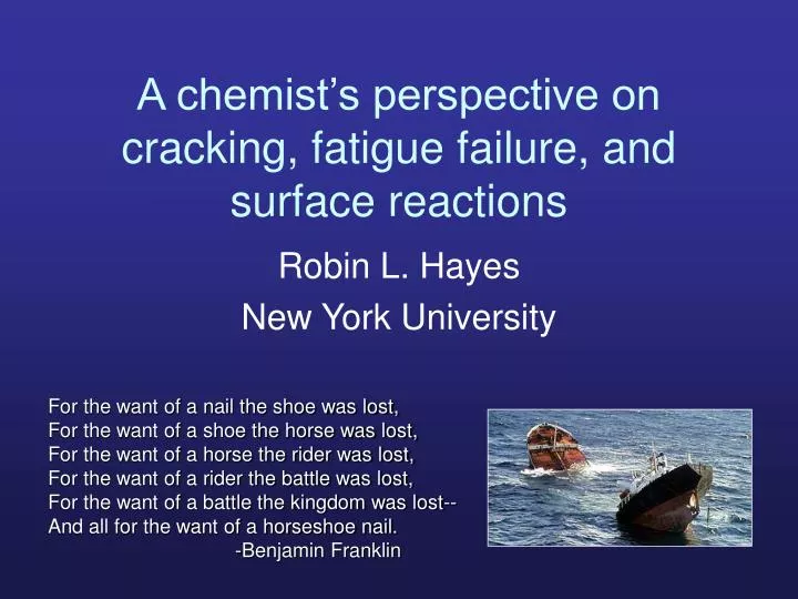 a chemist s perspective on cracking fatigue failure and surface reactions