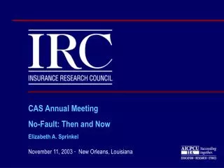 CAS Annual Meeting No-Fault: Then and Now