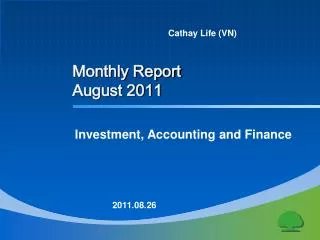 Monthly Report August 2011