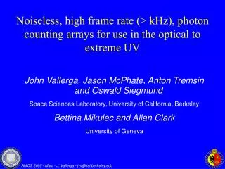 Noiseless, high frame rate (&gt; kHz), photon counting arrays for use in the optical to extreme UV