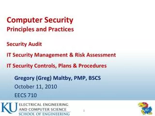 Gregory (Greg) Maltby, PMP, BSCS October 11, 2010 EECS 710